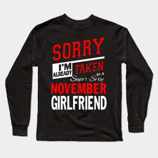 Sorry I'm already taken Long Sleeve T-Shirt